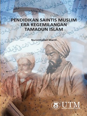 cover image of Pendidikan Saintis Muslim Era Kegemilangan Tamadun Islam